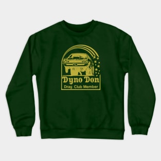 Dyno Don Crewneck Sweatshirt